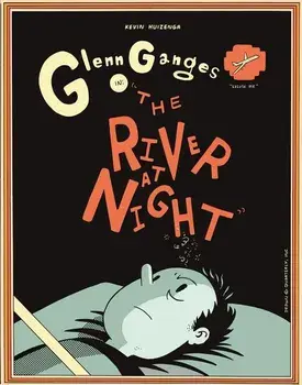 The River at Night, Hardcover/Kevin Huizenga