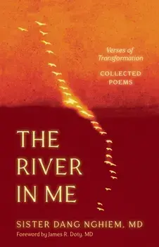 The River in Me. Verses of Transformation, Paperback/Sister Dang Nghiem