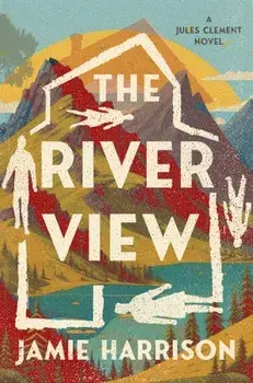 The River View. A Jules Clement Novel, Hardback/Jamie Harrison