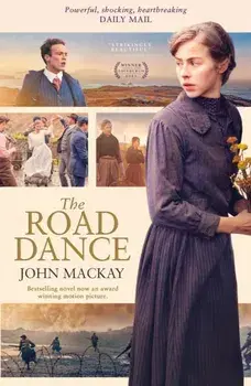 The Road Dance. Movie Edition, 3 Media tie-in, Paperback/John MacKay