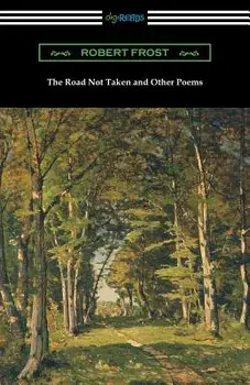 The Road Not Taken and Other Poems, Paperback/Robert Frost