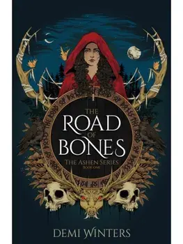The Road of Bones. The epic Viking romantasy BookTok sensation unmissable for fans of QUICKSILVER and FOURTH WING, Paperback/Demi Winters