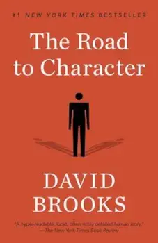 The Road to Character, Paperback/David Brooks