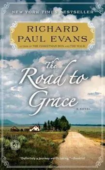 The Road to Grace, Paperback/Richard Paul Evans