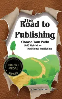 The Road to Publishing, Paperback/Dawn Brotherton