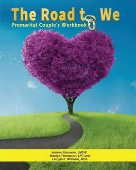The Road To We: Premarital Couple's Workbook, Paperback/Jemece Gasaway