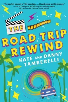 The Road Trip Rewind, Paperback/Danny Tamberelli