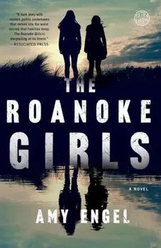 The Roanoke Girls, Paperback/Amy Engel
