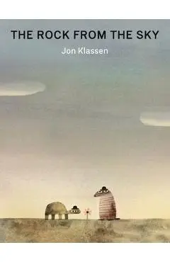 The Rock from the Sky - Jon Klassen