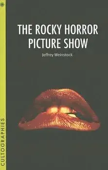The Rocky Horror Picture Show, Paperback/Jeffrey Weinstock