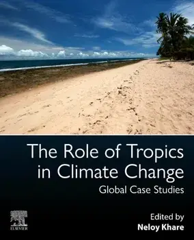 The Role of Tropics in Climate Change. Global Case Studies, Paperback/***