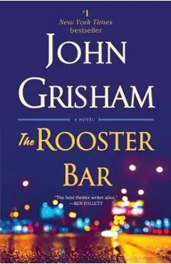 The Rooster Bar - John Grisham