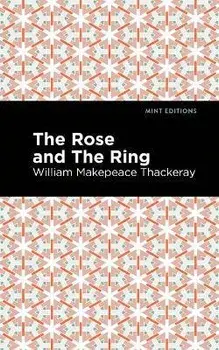 The Rose and the Ring, Paperback/William Makepeace Thackeray