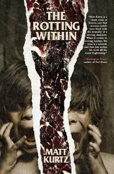 The Rotting Within, Paperback/Matt Kurtz