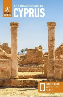 The Rough Guide to Cyprus: Travel Guide with eBook - Rough|philippou Guides