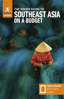 The Rough Guide to Southeast Asia on a Budget: Travel Guide with eBook. 6 Revised edition, Paperback/Rough Guides
