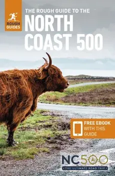 The Rough Guide to the North Coast 500 (Compact Travel Guide with Free eBook). 3 Revised edition, Paperback/Rough Guides