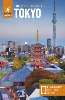The Rough Guide to Tokyo: Travel Guide with Free eBook. 9 Revised edition, Paperback/Rough Guides
