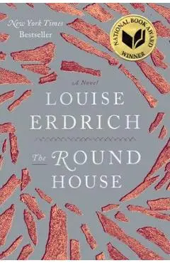 The Round House - Louise Erdrich