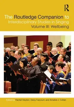 The Routledge Companion to Interdisciplinary Studies in Singing, Paperback/Annabel J. Cohen