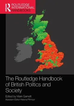 The Routledge Handbook of British Politics and Society, Paperback/***