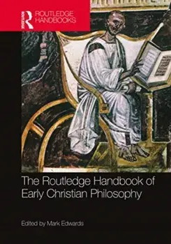 The Routledge Handbook of Early Christian Philosophy, Paperback/***