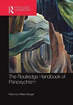 The Routledge Handbook of Panpsychism, Paperback/***