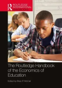 The Routledge Handbook of the Economics of Education, Paperback/***