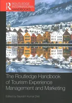 The Routledge Handbook of Tourism Experience Management and Marketing, Paperback/***