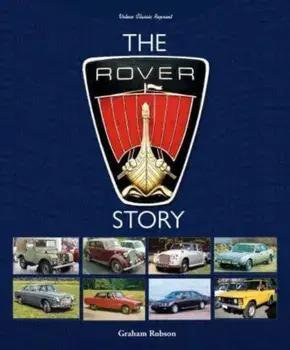 The Rover Story, Hardback/Graham Robson