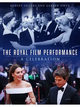 The Royal Film Performance. A Celebration, Hardback/Gareth Owen