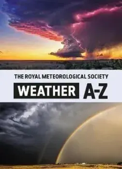 The Royal Meteorological Society: Weather A-Z, Paperback/The Royal Meteorological Society