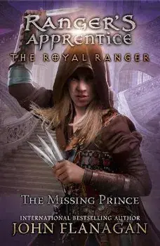 The Royal Ranger: The Missing Prince, Paperback/John F. Flanagan