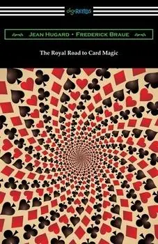 The Royal Road to Card Magic, Paperback/Jean Hugard