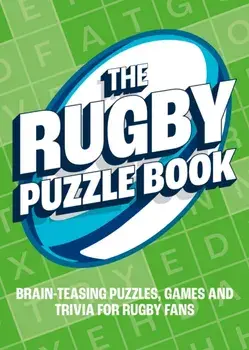 The Rugby Puzzle Book. Brain-Teasing Puzzles, Games and Trivia for Rugby Fans, Paperback/Summersdale Publishers