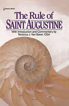 The Rule of Saint Augustine, Paperback/Tarsicius J. Van Bavel