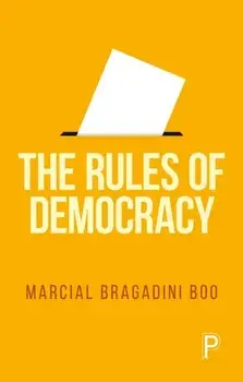 The Rules of Democracy, Paperback/***