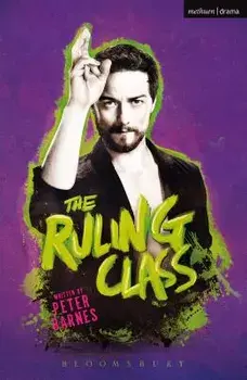 The Ruling Class, Paperback/Peter Barnes