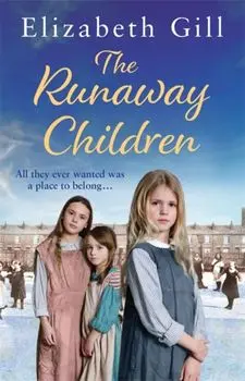 The Runaway Children. A Foundling School for Girls novel, Paperback/Elizabeth Gill