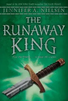 The Runaway King, Paperback/Jennifer A. Nielsen