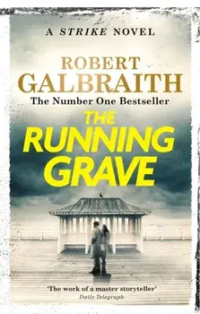 The Running Grave. Cormoran Strike Book 7, Paperback/Robert Galbraith
