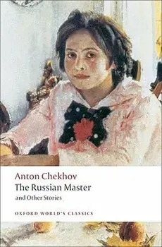 The Russian Master and Other Stories, Paperback/Anton Pavlovich Chekhov