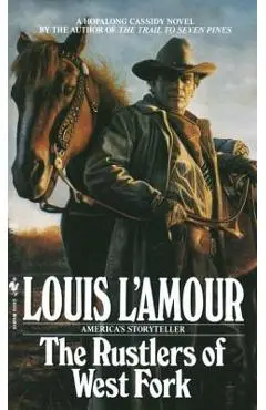 The Rustlers of West Fork - Louis L'amour