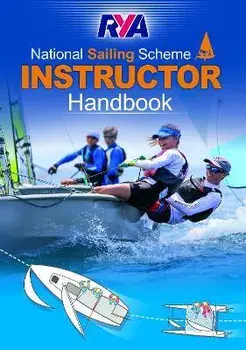 The RYA National Sailing Scheme Instructor Handbook. G14, Paperback/***