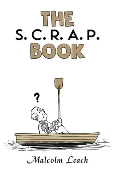 The S. C. R. A. P. Book, Hardback/Malcolm Leach