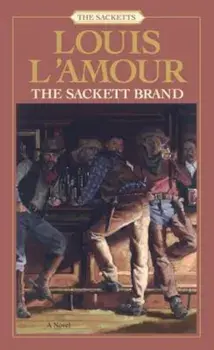 The Sackett Brand: The Sacketts, Paperback/Louis L'Amour