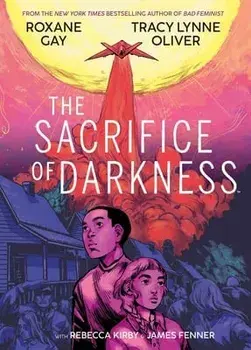 The Sacrifice of Darkness, Hardcover/Roxane Gay