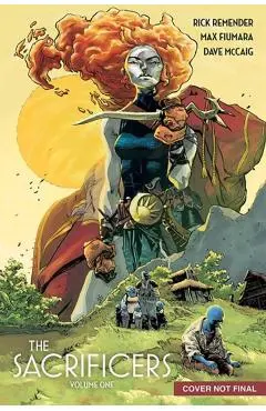 The Sacrificers Volume 1 - Rick Remender