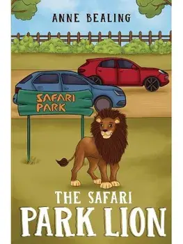 The Safari Park Lion, Paperback/Anne Bealing