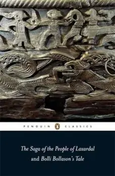 The Saga of the People of Laxardal and Bolli Bollason's Tale, Paperback/Anonymous